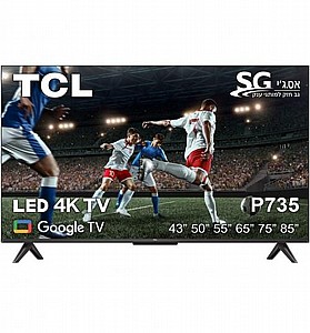 טלוויזיה TCL 50P735 4K 50 אינטש טלוויזיה TCL 50P735 4K 50 אינטש